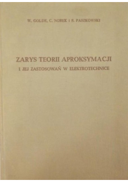 Zarys teorii aproksymacji i jej zastosowań w elektrotechnice