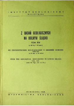 Z badań geologicznych na Dolnym Śląsku Tom XIV