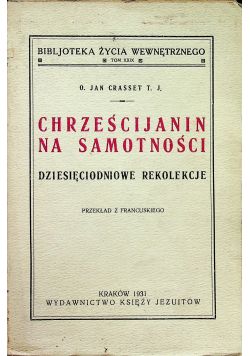 Chrześcijanin na samotności dziesięciodniowe rekolekcje 1931 r.