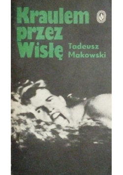 Makowski kraulem przez wisłę