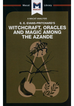 Witchcraft, Oracles and Magic Among the Azande