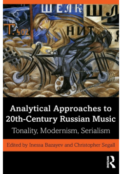 Analytical Approaches to 20th-Century Russian Music