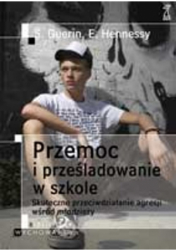 Przemoc i prześladowanie w szkole