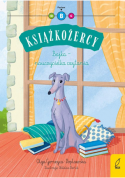 Bajka - nauczycielka czytania. Książkożercy. Poziom B