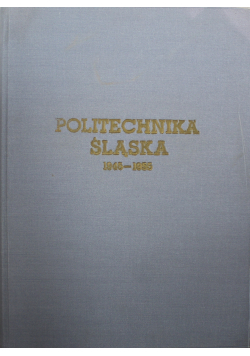 Politechnika śląska 1945 1955