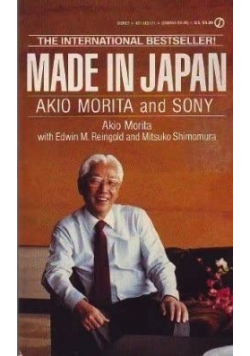 Made in Japan Akio Morita and Sony
