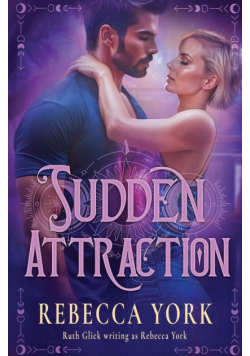 Sudden Attraction
