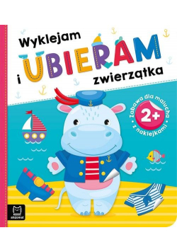 Wyklejam i ubieram zwierzątka 2+ Zabawa z naklejkami
