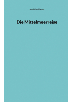 Die Mittelmeerreise