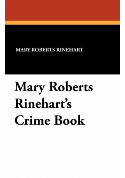 Mary Roberts Rinehart's Crime Book