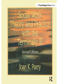 Social Work Theory and Practice with the Terminally Ill