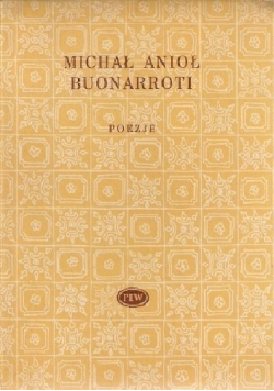 Michał Anioł Buonarroti Poezje