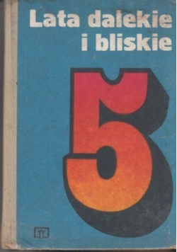 Lata dalekie i bliskie
