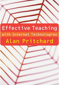 Effective Teaching with Internet Technologies