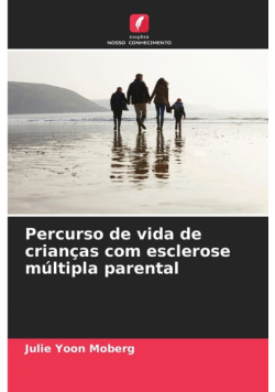 Percurso de vida de crianças com esclerose múltipla parental