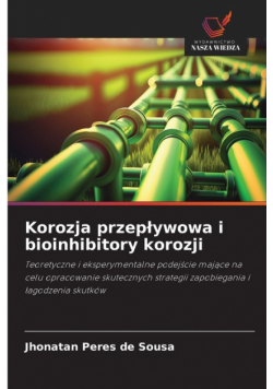 Korozja przepływowa i bioinhibitory korozji