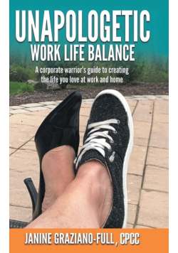 Unapologetic Work Life Balance