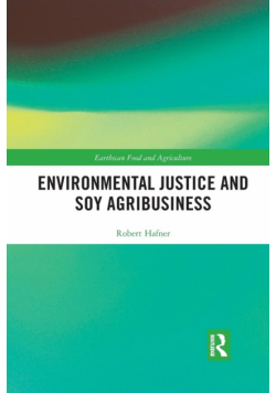 Environmental Justice and Soy Agribusiness