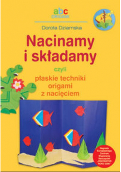 Nacinamy i składamy czyli płaskie techniki origami z nacięciem