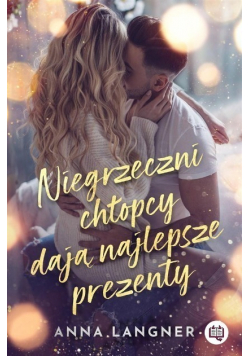 Niegrzeczni chłopcy dają najlepsze prezenty