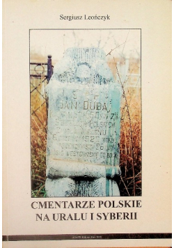 Cmentarze polskie na Uralu i Syberii