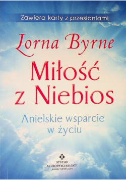 Miłość z niebios Anielskie wsparcie w życiu