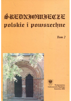 Średniowiecze polskie i powszechne tom II
