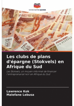 Les clubs de plans d'épargne (Stokvels) en Afrique du Sud