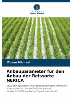 Anbauparameter für den Anbau der Reissorte NERICA