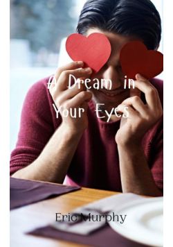 A Dream in Your Eyes
