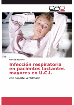 Infección respiratoria en pacientes lactantes mayores en U.C.I.
