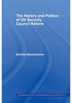 The History and Politics of UN Security Council Reform