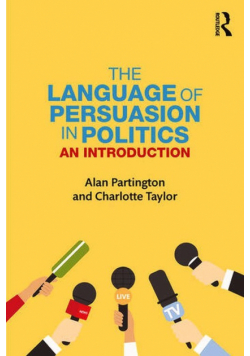 The Language of Persuasion in Politics an Introduction