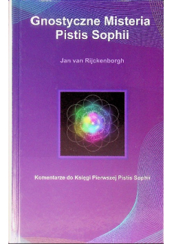 Gnostyczne Misteria Pistis Sophii
