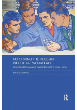 Reforming the Russian Industrial Workplace
