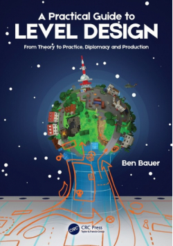 A Practical Guide to Level Design