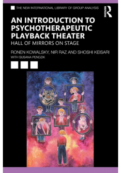 An Introduction to Psychotherapeutic Playback Theater