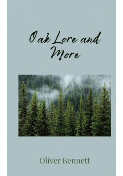 Oak Lore and More