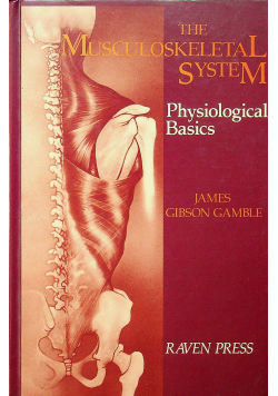 The Musculoskeletal System Physiological Basics