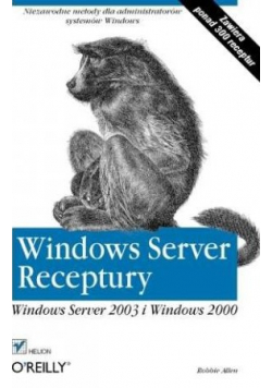 Windows Server Receptury Windows Server 2003 i Windows 2000