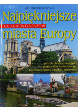 Cuda kontynentów Najpiękniejsze miasta Europy