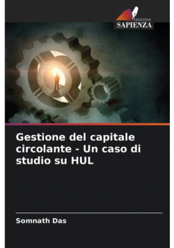 Gestione del capitale circolante - Un caso di studio su HUL