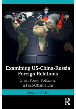 Examining US-China-Russia Foreign Relations