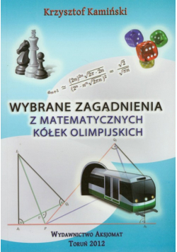 Wybrane zagadnienia z matematycznych kółek olimpijskich