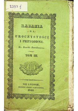 Kazania na uroczystości i przygodne Tom III 1841 r.