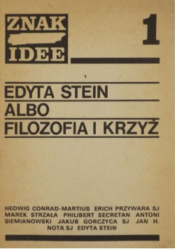 Edyta Stein albo filozofia i krzyż