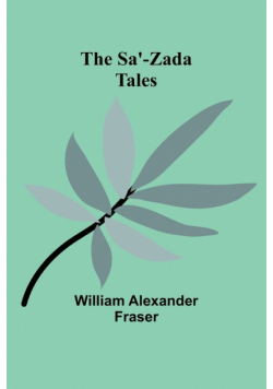 The Sa'-Zada Tales