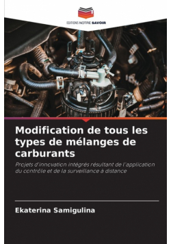 Modification de tous les types de mélanges de carburants