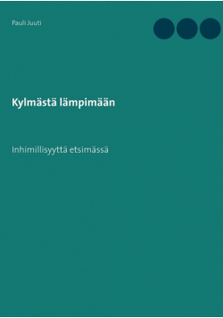 Kylmästä lämpimään