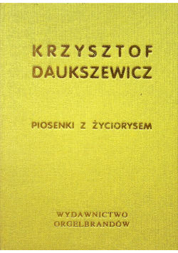 Piosenki z życiorysem + Autograf Daukszewicza